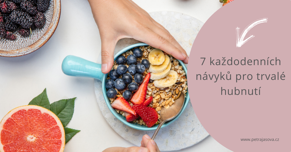 7 každodenních návyků pro trvalé hubnutí